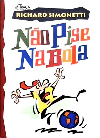 Nao Pise Na Bola