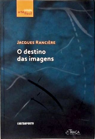 O Destino das Imagens