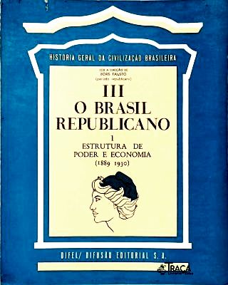 O Brasil Republicano - Vol. 3