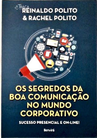 Os Segredos da Boa comunicação no mundo corporativo