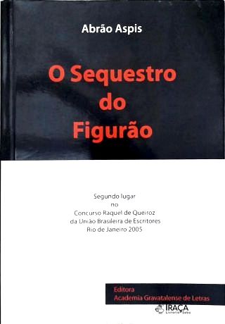 O Sequestro do Figurão (Com rasgos)