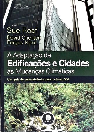 A Adaptação de Edificações e Cidades às Mudanças Climáticas