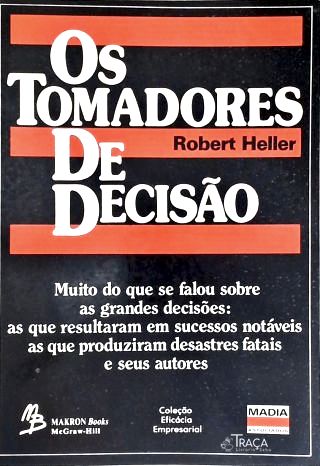 Os Tomadores de Decisão