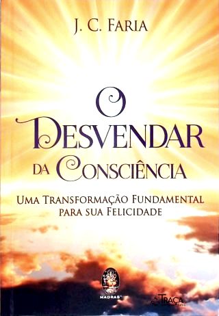 O Desvendar da Consciência