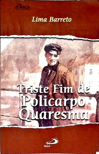 Triste Fim De Policarpo Quaresma