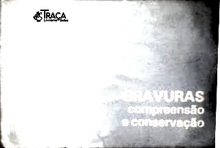 Gravuras: Compreensão e Conservação