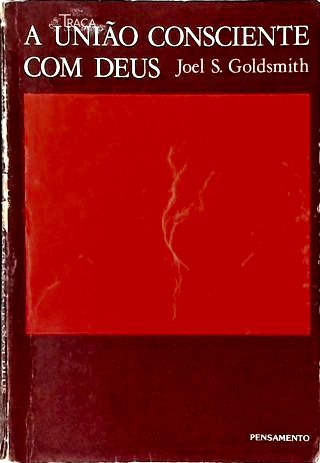 A União Consciente Com Deus
