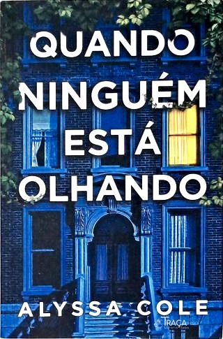 Quando ninguém está olhando