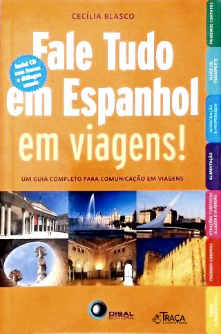 Fale Tudo Em Espanhol Em Viagens! (Não Inclui Cd)
