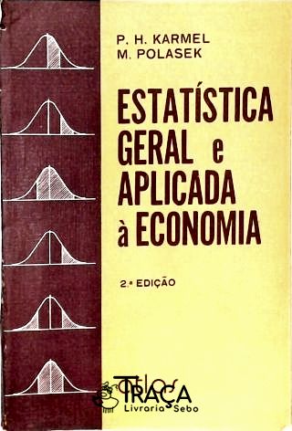 Estatística Geral e Aplicada à Economia