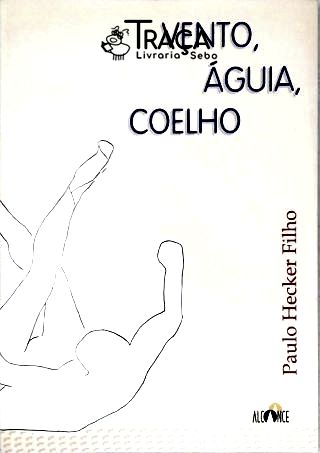 Vento, Água, Coelho