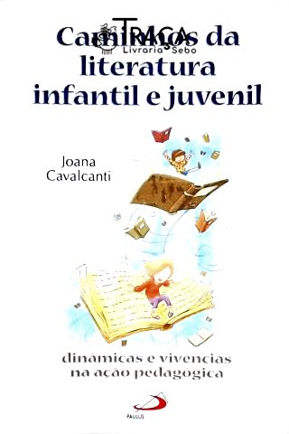 Caminhos Da Literatura Infantil E Juvenil