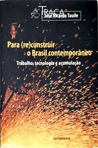 Para (re)construir o Brasil Contemporâneo
