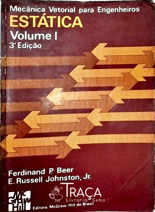 Mecânica Vetorial para Engenheiros - Vol. 1