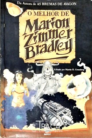 O Melhor de Marion Zimmer Bradley