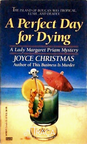 A Perfect Day For Dying