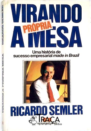 Virando a Própria Mesa