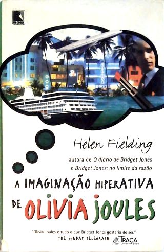 A Imaginação Hiperativa de Olivia Joules