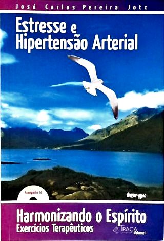 Estresse E Hipertensão Arterial (Não Inclui Cd)