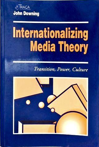 Internationalizing Media Theory