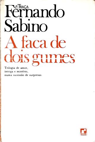 A Faca De Dois Gumes