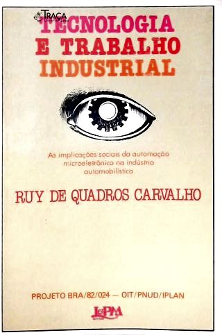 Tecnologia e Trabalho Industrial