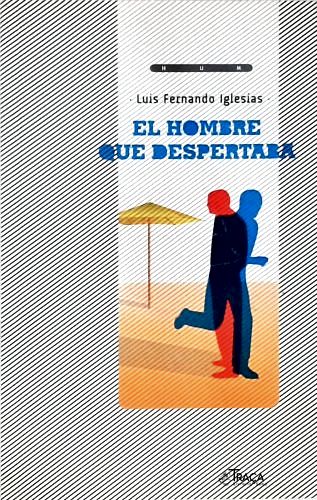 El Hombre que Despertaba