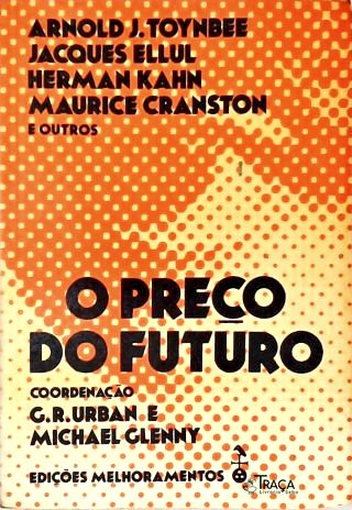 O Preço do Futuro