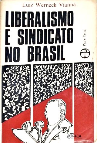 Liberalismo E Sindicato No Brasil
