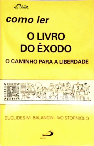 Como Ler O Livro Do Êxodo