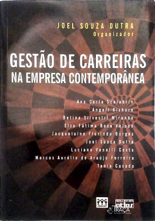 Gestão de Carreiras Na Empresa Contemporânea