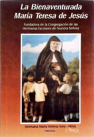 La Bienaventurada María Teresa de Jesús