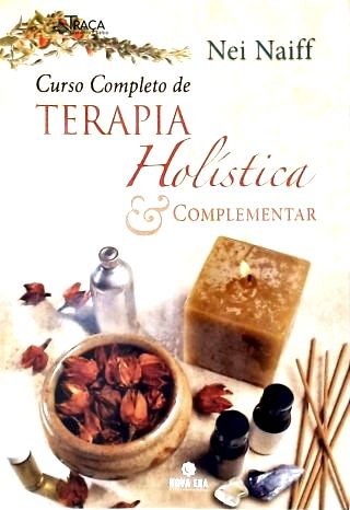 Curso Completo De Terapia Holística E Complementar