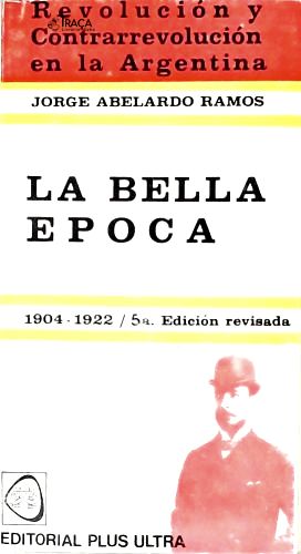 La Bella Epoca (1904-1922)
