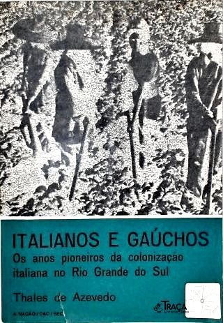 Italianos E Gaúchos
