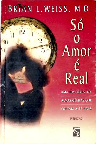 Só o Amor É Real