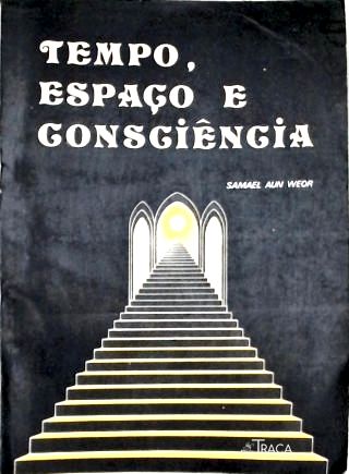 Tempo Espaço e Consciência
