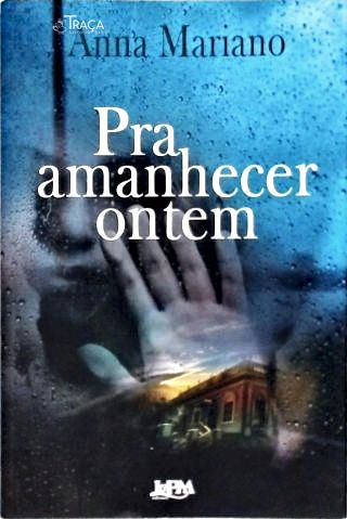 Pra Amanhecer Ontem