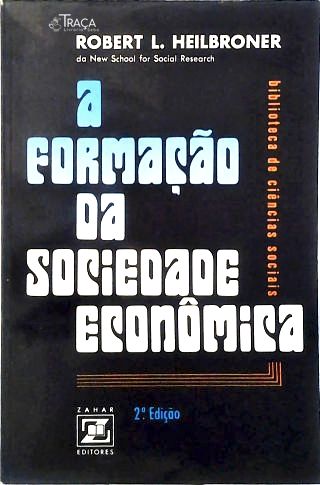 A Formação da Sociedade Econômica