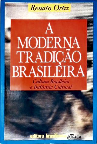 A Moderna Tradição Brasileira