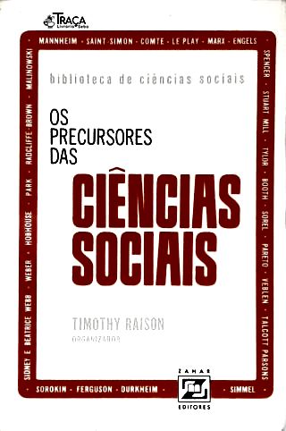 Os Precursores Das Ciências Sociais Timothy Raison