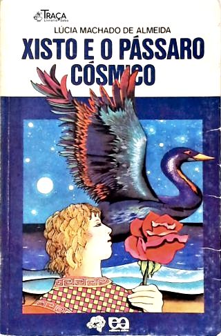 Xisto e o Pássaro Cósmico