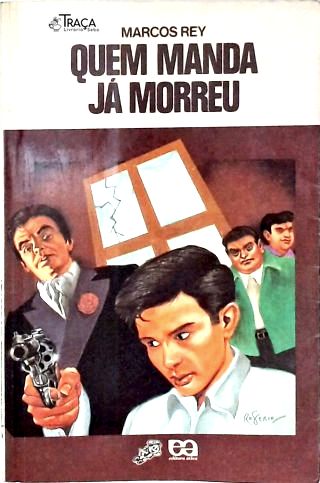 Quem Manda Já Morreu