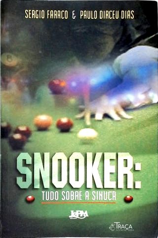 Snooker: Tudo Sobre A Sinuca