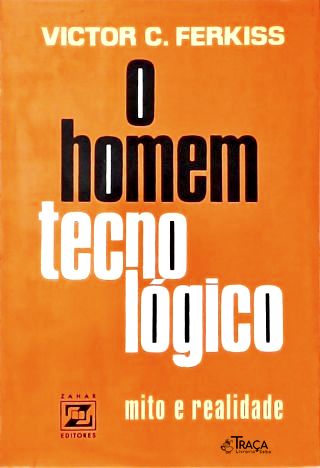 O Homem Tecnológico