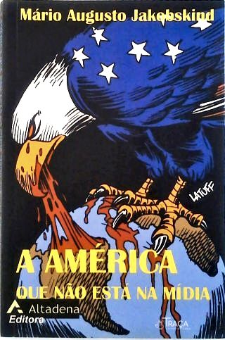 América que não está na mídia