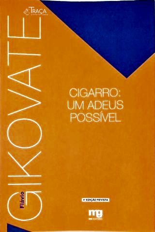 Cigarro: Um Adeus Possível