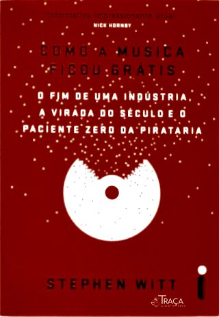 Como a Música Ficou Grátis