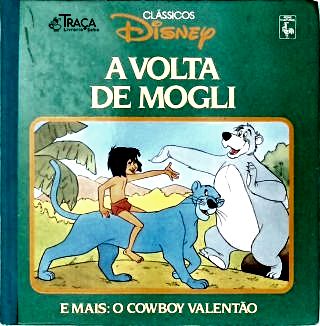 A Volta De Mogli - O Cawboy Valentão