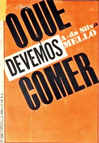 O Que Devemos Comer